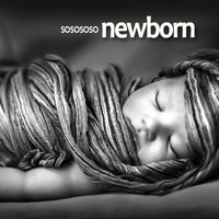 sosososo - Newborn (Lolo Lo-Fi Mix)
