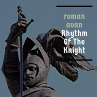 Roman Avan - Rhythm Of The Knight