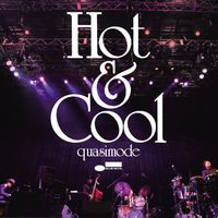 Quasimode - Hot & Cool