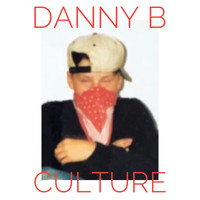 Danny B - Culture