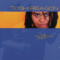 Toshi Reagon - The Righteous Ones