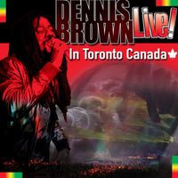 Dennis Brown - Dennis Brown Live! In Toronto Canada
