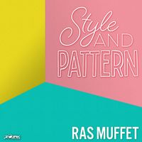Ras Muffet - Style And Pattern - Single