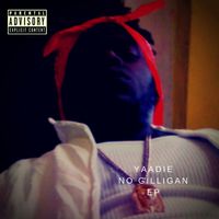 Yaadie - No Gilligan EP