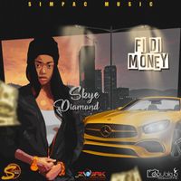 Skye Diamond - Fi Di Money