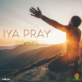 King Alpha - Iya Pray - Single