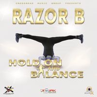 Razor B - Hold On And Balance
