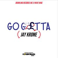 Jay Krome - Go Getta