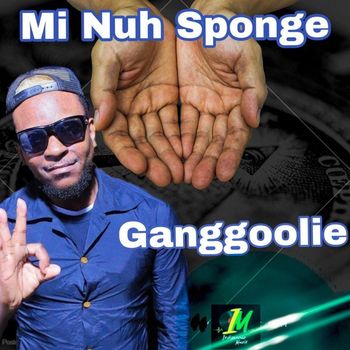 Ganggoolie - Mi Nuh Sponge