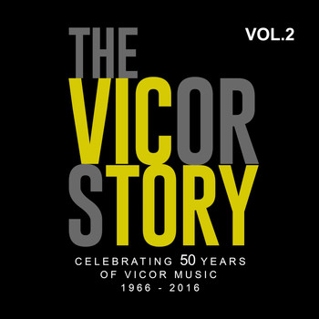 Eddie Peregrina, Yoyoy Villame, Juan Dela Cruz Band, Pabs Dadivas - The Vicor Story: Celebrating 50 Years Of Vicor Music, Vol. 2