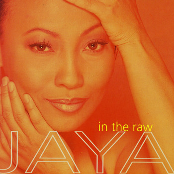 Jaya - In the Raw