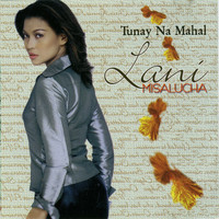 Lani Misalucha - Tunay Na Mahal