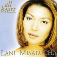 Lani Misalucha - All Heart