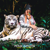 Megan Hamilton - Feed The Animals