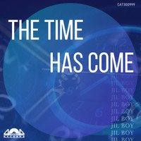 Jil Boy - The Time Has Come