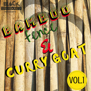Various Artists - Bamboo Fence & Curry Goat, Vol. 1 (2019 Remaster)
