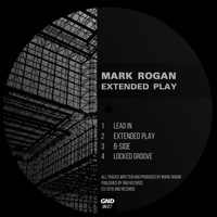 Mark Rogan - Extended Play
