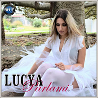 Lucya - Parlami