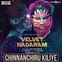 Achu - Chinnanchiru Kiliye (From "Velvet Nagaram")