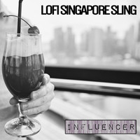 Influenzer - Lofi Singapore Sling