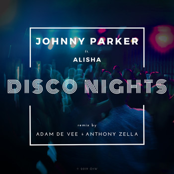 Johnny Parker - Disco Nights (Adam De Vee & Anthony Zella Remix)