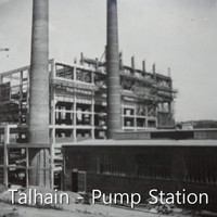 Talhain - Pump Station (Club Mix)