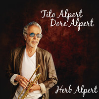 Herb Alpert - Tito Alpert / Dore Alpert (Instrumental)