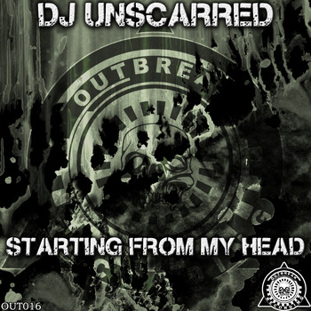 DJ Unscarred - Starting from My Head (Explicit)