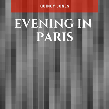 Quincy Jones - Evening in Paris