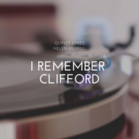 Quincy Jones, Helen Merrill - I Remember Clifford