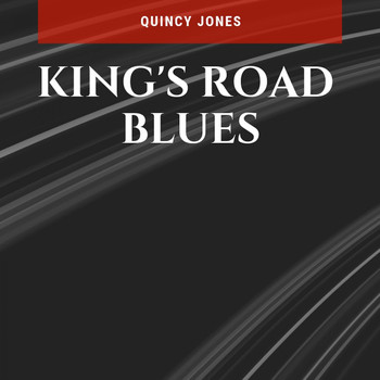 Quincy Jones - King's Road Blues