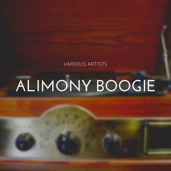 Various Artists - Alimony Boogie