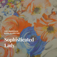 Ivie Anderson, Duke Ellington - Sophisticated Lady