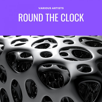 Various Artists - Round the Clock