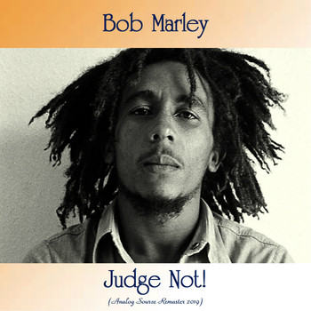 Bob Marley - Judge Not! (Analog Source Remaster 2019)