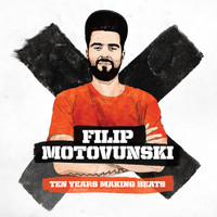 Filip Motovunski - Ten Years Making Beats