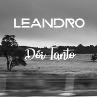 Leandro - Dói Tanto