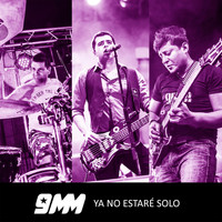 9mm - Ya No Estaré Solo