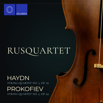 Rusquartet - Haydn: String Quartet No. 3, Op. 76 – Prokofiev: String Quartet No. 2, Op. 92