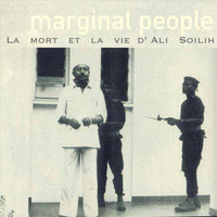 Marginal People - La Mort Et La Vie D' Ali Soilih