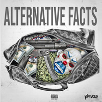 Phraze - Alternative Facts (Explicit)