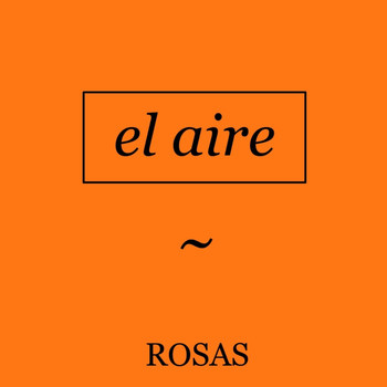 Rosas - El Aire