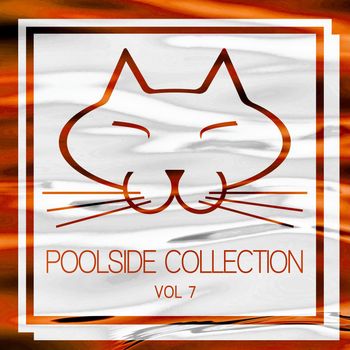 Various Artists - Poolside Collection, Vol. 7
