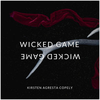 Kirsten Agresta Copely - Wicked Game