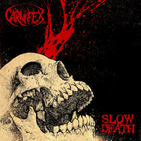 Carnifex - Slow Death (Explicit)