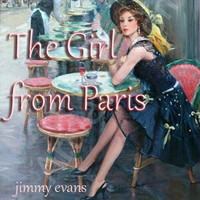 Jimmy Evans - The Girl from Paris