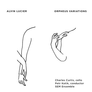 Alvin Lucier - Orpheus Variations (After Stravinsky)