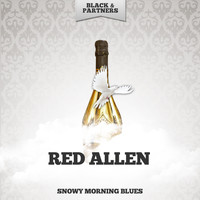Red Allen - Snowy Morning Blues