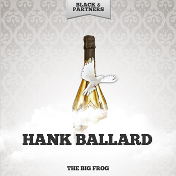 Hank Ballard - The Big Frog