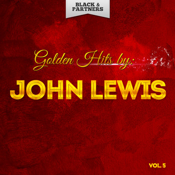 John Lewis - Golden Hits By John Lewis Vol 5